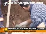 Ermeni Katliamı Gün Yüzünde