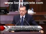 Başbakan Bdp'yi Eleştirdi