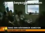 İsrail'den Göstermelik Komisyon