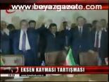 Eksen Kayması Tartışması