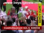 Cumhurbaşkanı Gül G. Kore'de
