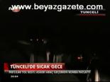 Tunceli'de Sıcak Gece