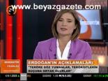 Erdoğan'ın Açıklamaları