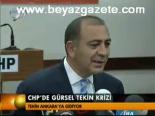 Chp'de Gürsel Tekin Krizi