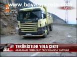 Teröristler Yola Çıktı