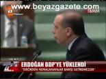 Erdoğan Bdp'ye Yüklendi