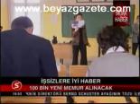 İşsizlere İyi Haber