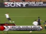 Mesut Özil, Vuvuzela Ve Jabulani