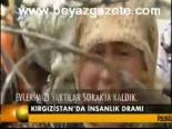 Kırgızistan'da İnsanlık Dramı
