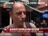 Alkolü Sıfırlayan İçecek