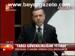 Erdoğan: 9 Hakime Verilen Ceza İdeolojiktir