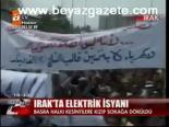 Irak'ta Elektrik İsyanı