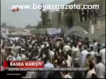 Basra Karıştı