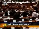 İsrail Parlementosu Karıştı