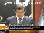 Davutoğlu: İsrail Gönüllüleri Gün İçinde Serbest Bırakılmazsa İlişkileri Gözden Geçiririz