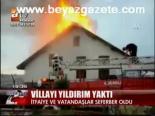 Villayı Yıldırım Yaktı
