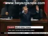 Meclis İsrail'i Kınadı