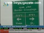 Mısır- Gazze Arası Geçişler Başladı