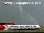 Abd Colorado'da Hortum
