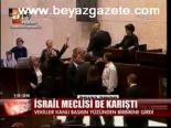 İsrail Meclisi De Karıştı