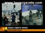 İsrail'e Medya Tepkisi