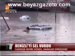 Denizli'yi Sel Vurdu