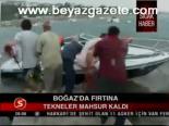 Boğaz'da Fırtına