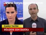 Bölgede Son Durum