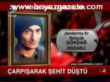 Çarpışarak Şehit Düştü