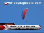 Trabzon'da Talihsiz Kaza