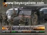 Asker Servisine Saldırı