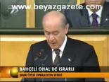 Bahçeli Ohal'de Israrlı