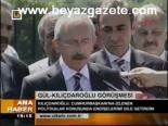 Gül- Kılıçdaroğlu Görşmesi