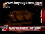 Namlunun Ucunda Yaşananlar