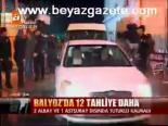 Balyoz'da 12 Tahliye Daha