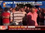 Komşu'da Hayat Durdu