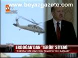 Erdoğan'dan Terör Sitemi