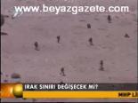 Irak Sınırı Değişecek Mi?