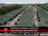 Kırgızistan Normale Dönüyor