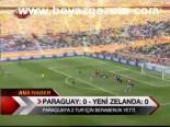 Paraguay:0 - Yeni Zelenda:0