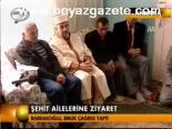 Şehit Ailelerine Ziyaret