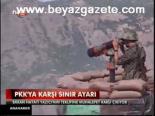 Pkk'ya Karşı Sınır Ayırı