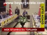 Mgk İstanbul'da Toplandı
