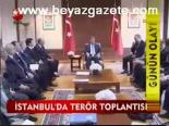 İstanbul'da Terör Toplantısı