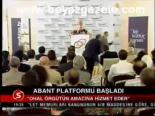 Abant Platformu Başladı