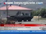 Erzincan'da Operasyon