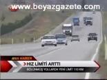 Hız Limiti Arttı