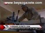Asgari Ücrete Zam