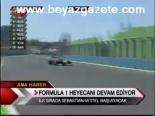 Formula 1 Heycanı Devam Ediyor