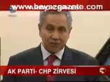 Ak Parti - Chp Zirvesi